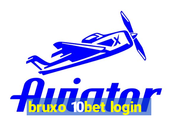 bruxo 10bet login